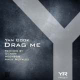 Обложка для Yan Cook - Drag Me (Acensor Remix)