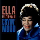 Обложка для Ella Fitzgerald With Chick Webb - When I Get Low I Get High