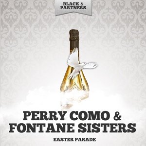 Обложка для Perry Como & Fontane Sisters - Bibbidi-Bobbidi-Boo