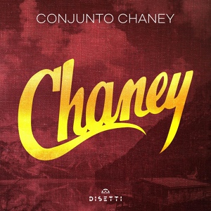Обложка для Conjunto Chaney - Tú