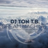 Обложка для DJ Ton T.B. - Dream Machine(Ton T.B.'s After Daylight Remix)