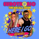 Обложка для Eurotronic, Timi Kullai & Zooom - Here I Go (Alpha 73 Trance Mix)