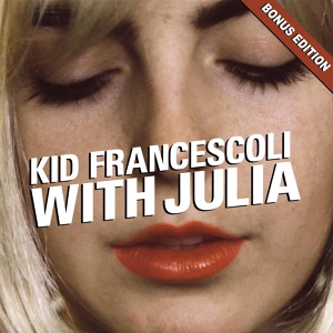 Обложка для Kid Francescoli feat. Julia Minkin - Dirty Blonde