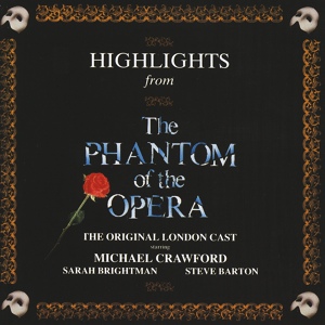 Обложка для Andrew Lloyd Webber - The Phantom of The Opera - Wishing You Were Somehow Here Again