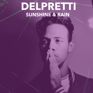Обложка для Delpretti - Sunshine & Rain (Purpleboy Remix)