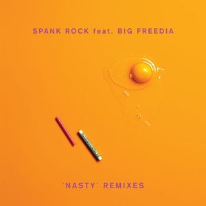 Обложка для Spank Rock, Big Freedia - Nasty (Addison Groove Remix)