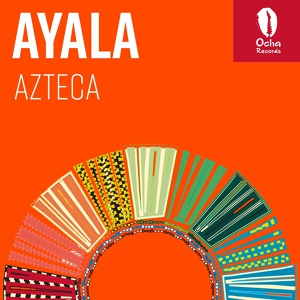 Обложка для Ayala (IT) - Azteca