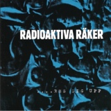 Обложка для Radioaktiva räker - Häng Dom Högt