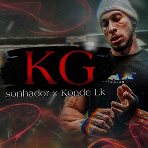 Обложка для Sonhador Rap Motivação, Konde Lk - Kg