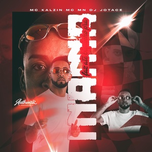 Обложка для DJ JOTACE feat. Mc Kalzin, MC MN - Faz Até Biquinho pra Mama