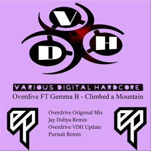 Обложка для Overdrive feat. Gemma B - Climbed A Mountain
