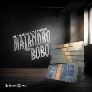 Обложка для Hairon MC, DJ DuBom - Malandro Bobo