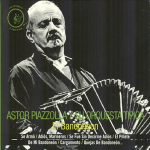 Обложка для Astor Piazzola y Su Orquesta Tipica - Tierra Querida