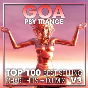 Обложка для DoctorSpook - Goa Psy Trance Top 100 Best Selling Chart Hits V3 ( 2 Hr DJ Mix )