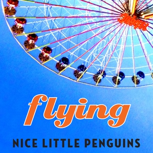 Обложка для Nice Little Penguins - Flying