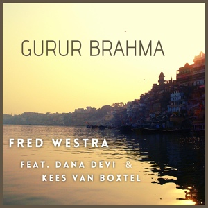 Обложка для Fred Westra feat. Dana Devi, Kees van Boxtel - Sri Ram