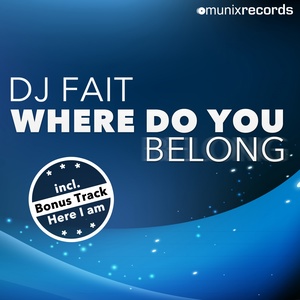 Обложка для DJ Fait - Where Do You Belong
