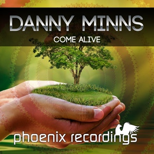 Обложка для Danny Minns - Come Alive