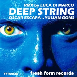 Обложка для Oscar Escapa, Yulian Goms - Deep String
