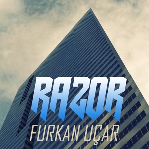 Обложка для Furkan Uçar - Razor