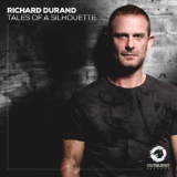 Обложка для Richard Durand - Tales Of A Silhouette