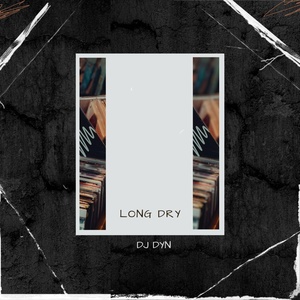 Обложка для DJ Dyn - Long Dry