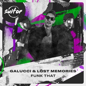 Обложка для Galucci, Löst Memories - Funk That