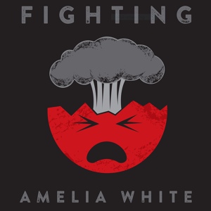 Обложка для Amelia White - Fighting