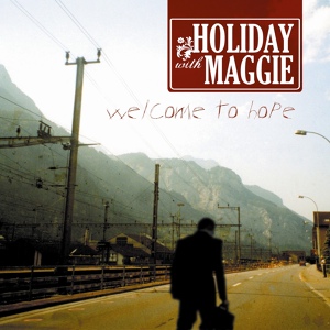Обложка для Holiday With Maggie - Leaving with the Lights On