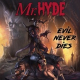 Обложка для Mr. Hyde - Evil Never Dies