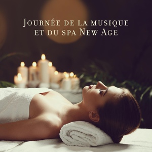 Обложка для Spa Musique Collection - Journée spa avec musique New Age