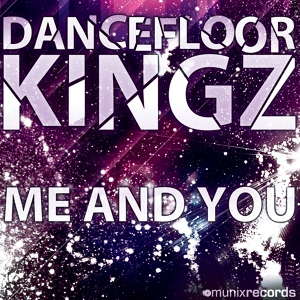 Обложка для Dancefloor Kingz - Me And You (Radio Edit)