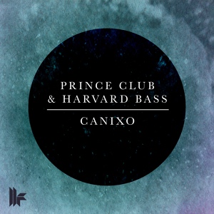 Обложка для Prince Club & Harvard Bass - Canixo (Original Mix)