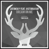 Обложка для Zatonsky, Victoria RAY - Dream On Me (Original Mix)