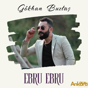 Обложка для Gökhan Buztaş - Ebru Ebru