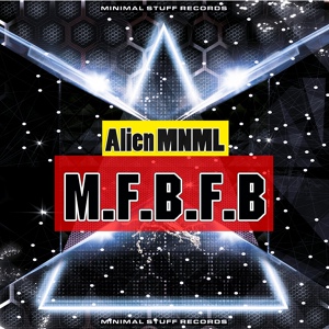 Обложка для Alien MNML - M.F.B.F.B