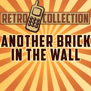 Обложка для The Retro Collection - Another Brick In the Wall (Intro) [Originally Performed By Pink Floyd]