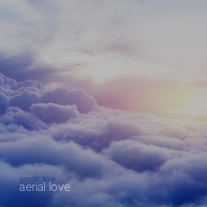 Обложка для Aerial Love - Gentle Flow