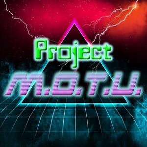 Обложка для Project M.O.T.U - MOT.U. (Magic Old Times United)