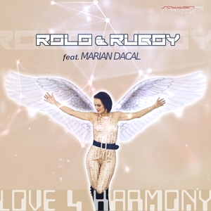 Обложка для Rolo, Ruboy feat. Marian Dacal - Love 4 Harmony