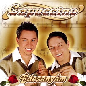 Обложка для Capuccino - Édesanyám