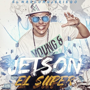 Обложка для Jetson El Super - No Saben Lo Que Tengo (feat. Sniper Sp & Ovejas Negras)