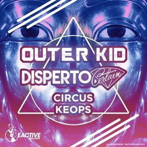 Обложка для Disperto Certain, Outer Kid - Circus Keops
