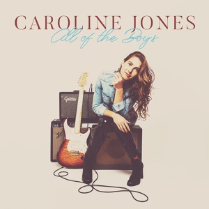 Обложка для Caroline Jones - All of the Boys