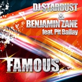 Обложка для DJ Stardust, Benjamin Zane feat. Pit Bailay - Famous