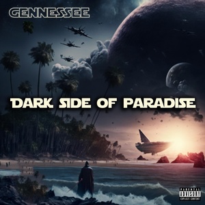 Обложка для Gennessee feat. Cozmo - Dark Side of Paradise