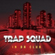 Обложка для Trap Squad - Shadow Work