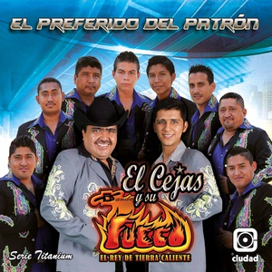 Обложка для El Cejas y Su Banda Fuego - Chamba de Altura