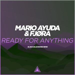 Обложка для Mario Ayuda feat. FJØRA - Ready For Anything