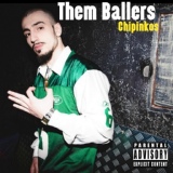 Обложка для Chipinkos - Them Ballers